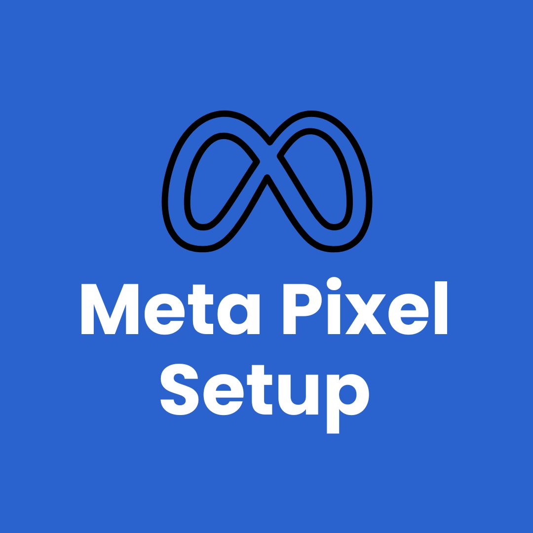 Meta Pixel Setup (One Time)